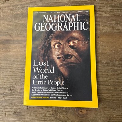 National Geographic Magazine April 2005 Lost World of the Little People Issue