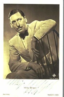 Willy Birgel    **    Original Unterschrift auf Ross Karte Nr.  N 557 b