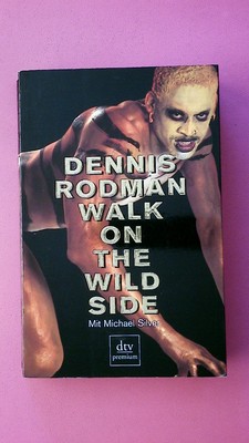254316 Dennis Rodman WALK ON THE WILD SIDE