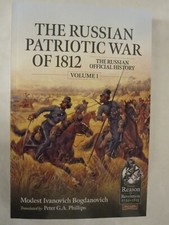 The Russian Patriotic War of 1812 Volume 1 The Russian Official History