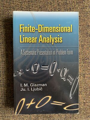 Finite-Dimensional Linear Analysis: A Systematic Presentation in Problem Form 