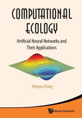 Computational Ecology: Artificial Neural Networks And Their A... - 9789814282628
