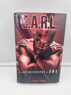 E. A. R. L. The Autobiography By DMX and Smokey Fontaine Earl Simmons Paperback