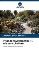 Christelle Banze Butunde | Pflanzensystematik Iii. Wissenschaften | Taschenbuch