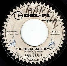 WC Rock Inst BOB KEENE ORCH "The Toughest Theme" DEL-FI VG/VG+ DJ Bruce Johnston