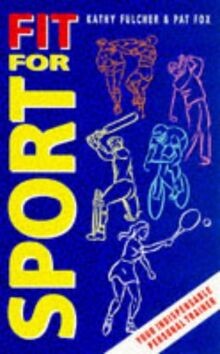 Fit for Sport: Your Indispensible Personal Trainer von F... | Buch | Zustand gut