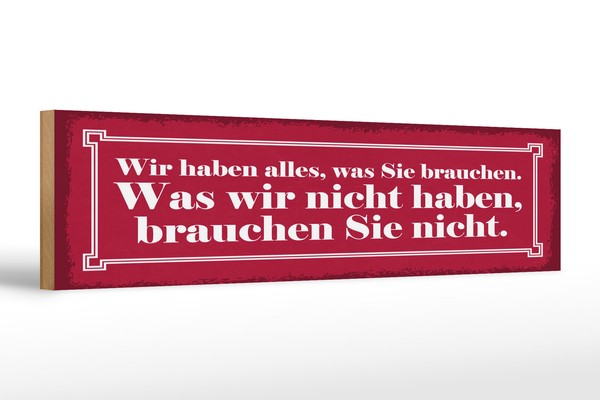Holzschild Spruch 46X10 Cm Wir Haben Alles, Was Sie Brauchen Schild-image