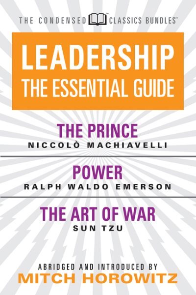 Leadership : The Essential Guide: The Prince / Power / The Art of War, Paperb...