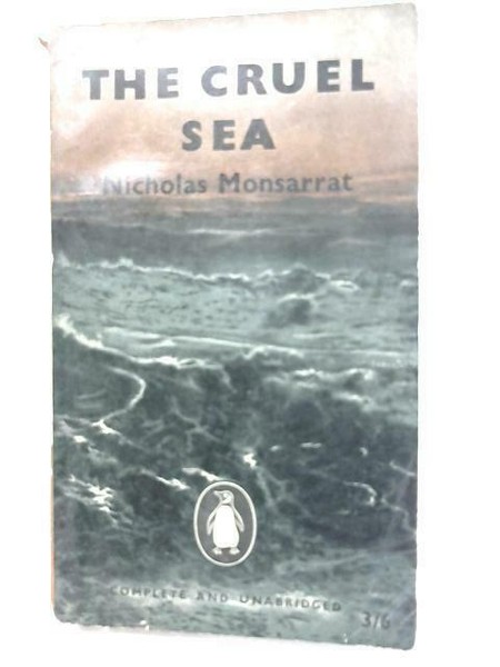 the cruel sea monsarrat the cruel sea monsarrat