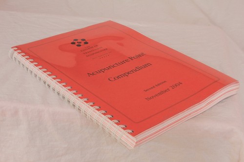 Acupuncture Point Compendium 2nd Edition 2004,College of Traditional Acupuncture