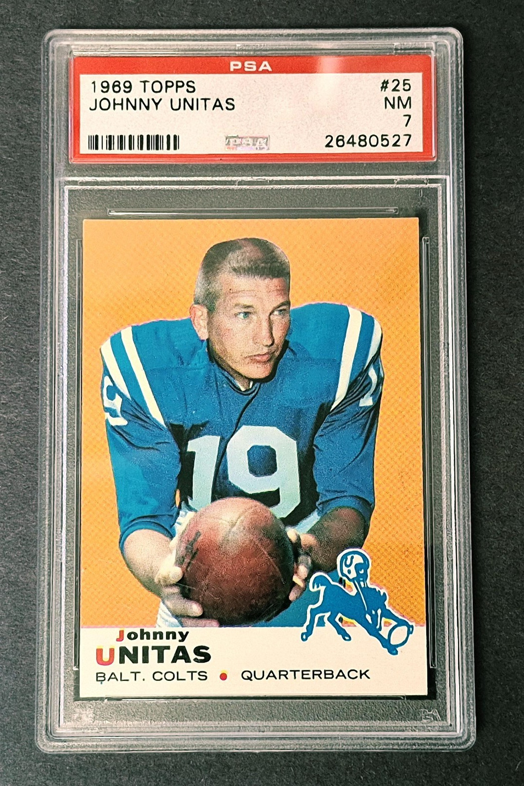 1969 Topps FB Card # 25 Johnny Unitas Baltimore Colts HOF PSA 7 NRMT