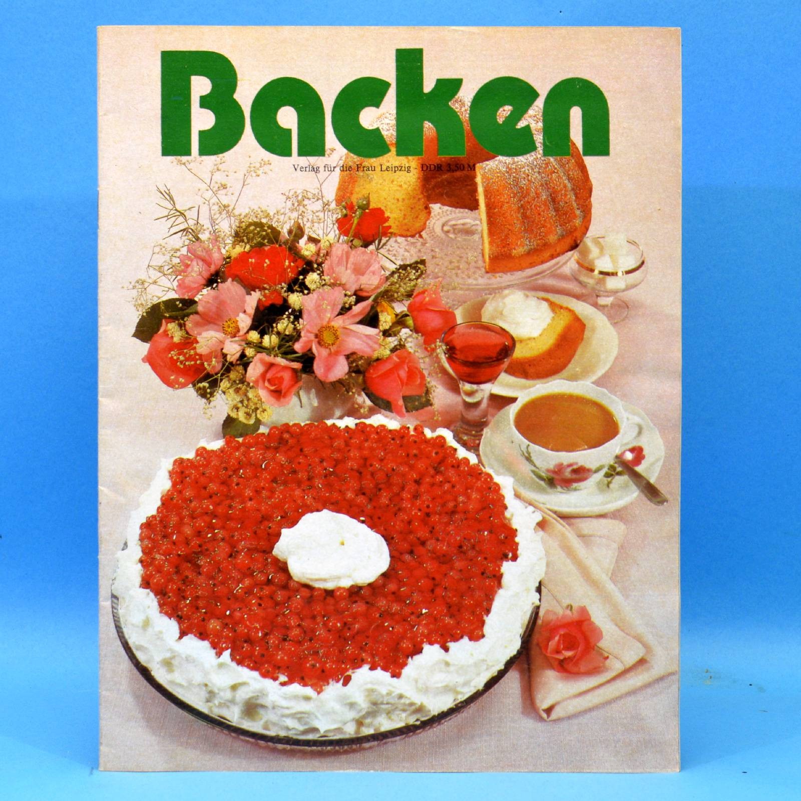 Backen | Rezepte Vorbereitung Tipps | Verlag f die Frau 1986 Torte Kuchen Keks C