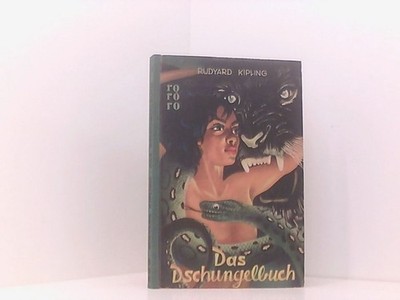 Dschungelbuch, Das Kipling, (Joseph) Rudyard (30. Decembro 1865 - 18. Januaro 19