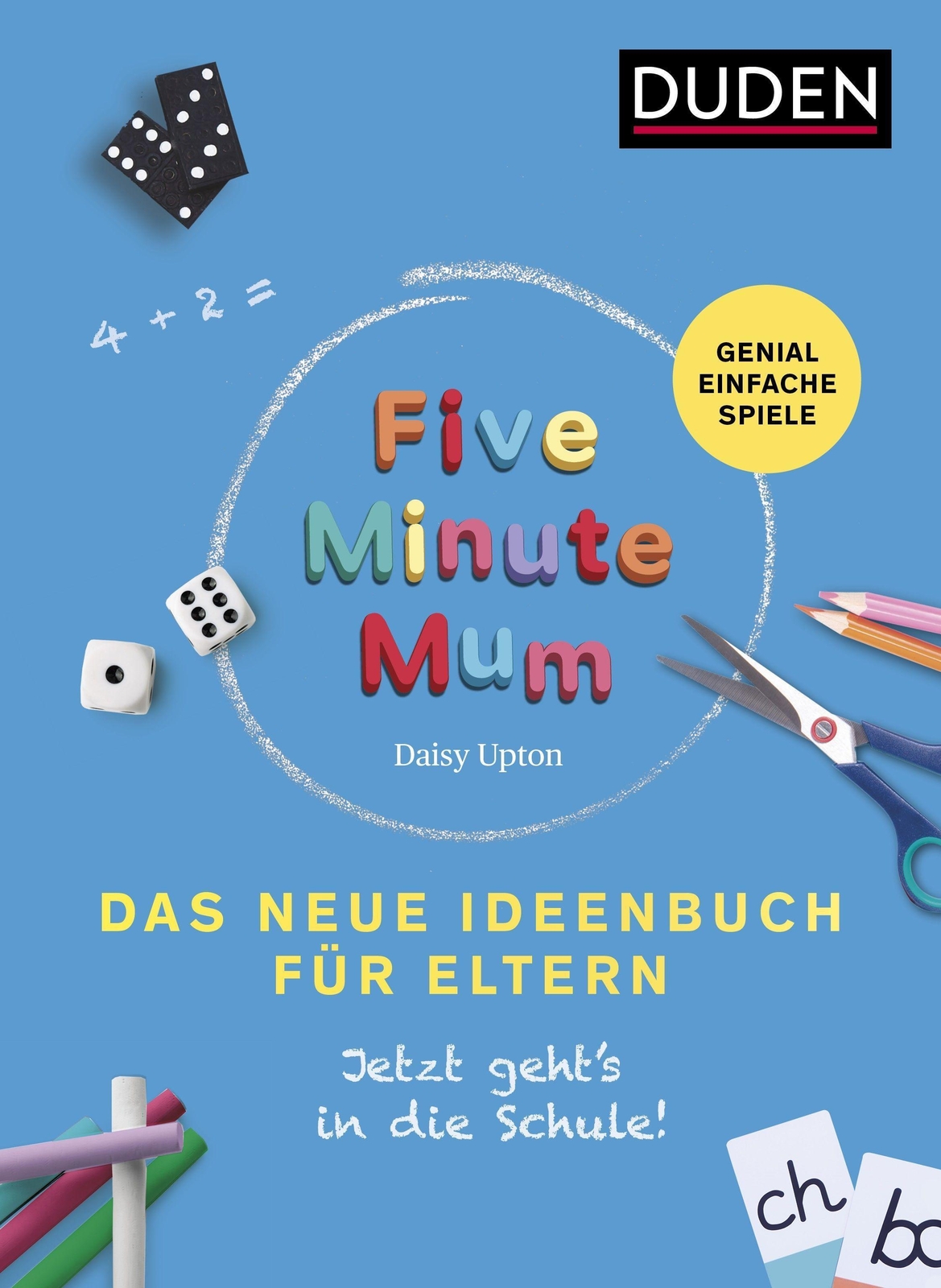 Five Minute Mum - Das Neue Ideenbuch Für Eltern Daisy Upto ...