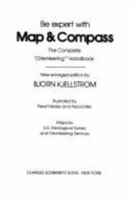 Be Expert With Map & Compass: The Complete Orienteering Handbook (Emble - GOOD