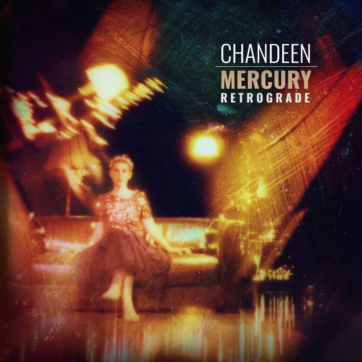 Chandeen Mercury Retrograde (180gr.)