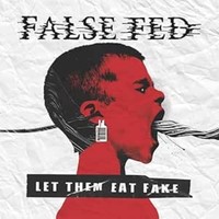 False Fed - Let Them Eat Fake - Cd - G4Z