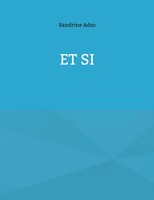 Sandrine Adso | Et Si | Taschenbuch | FranzöSisch (2024) | BoD - Books on Demand