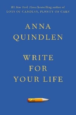 Anna Quindlen Write for Your Life (Gebundene Ausgabe) (US IMPORT)