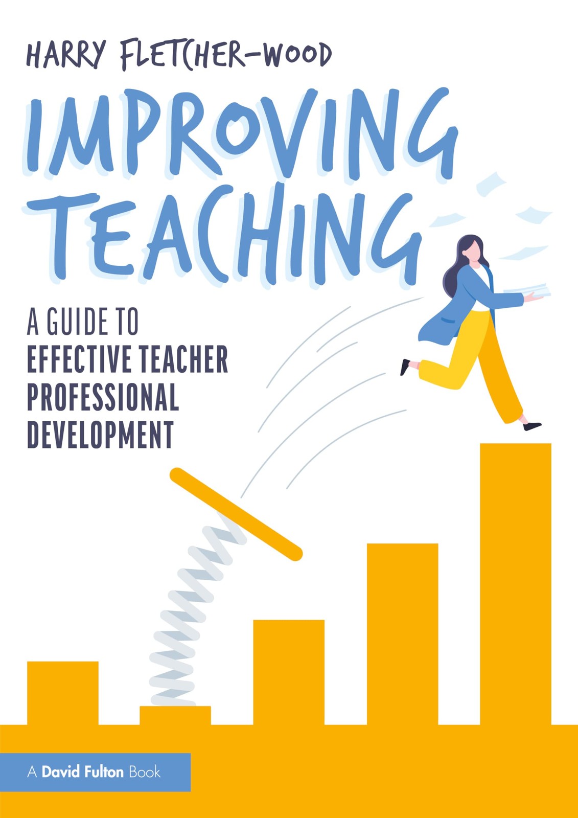 Improving Teaching: A Guide to Effective by Fletcher-Wood Harry | PB | 2026 - Image 5