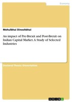 Mehulbhai Dineshbhai | An Impact Of Pre-Brexit And Post-Brexit On Indian...