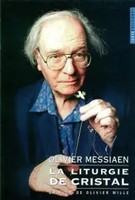Olivier Messiaen - La Liturgie De Cristal (Dokumentation) | Olivier Messiaen