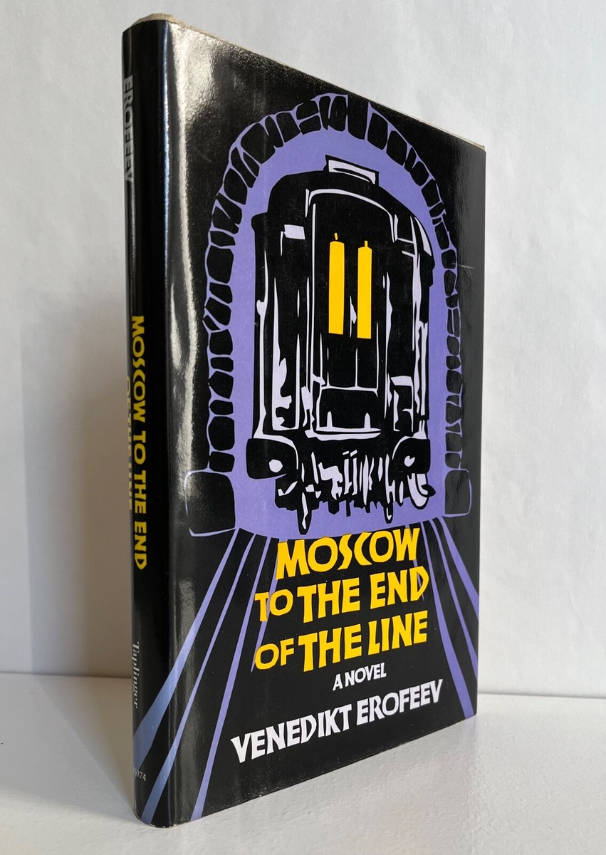 Moscow to the End of the Line, by Venedikt Erofeev (1980) - 1st
