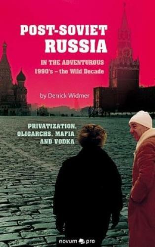 Thumbnail - Post-soviet Russia In The Adventurous 1990's - The Wild Decade