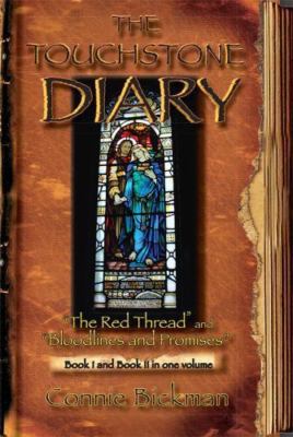The Touchstone Diary - Book I & II: Book I - The Red Thread and Book II -...