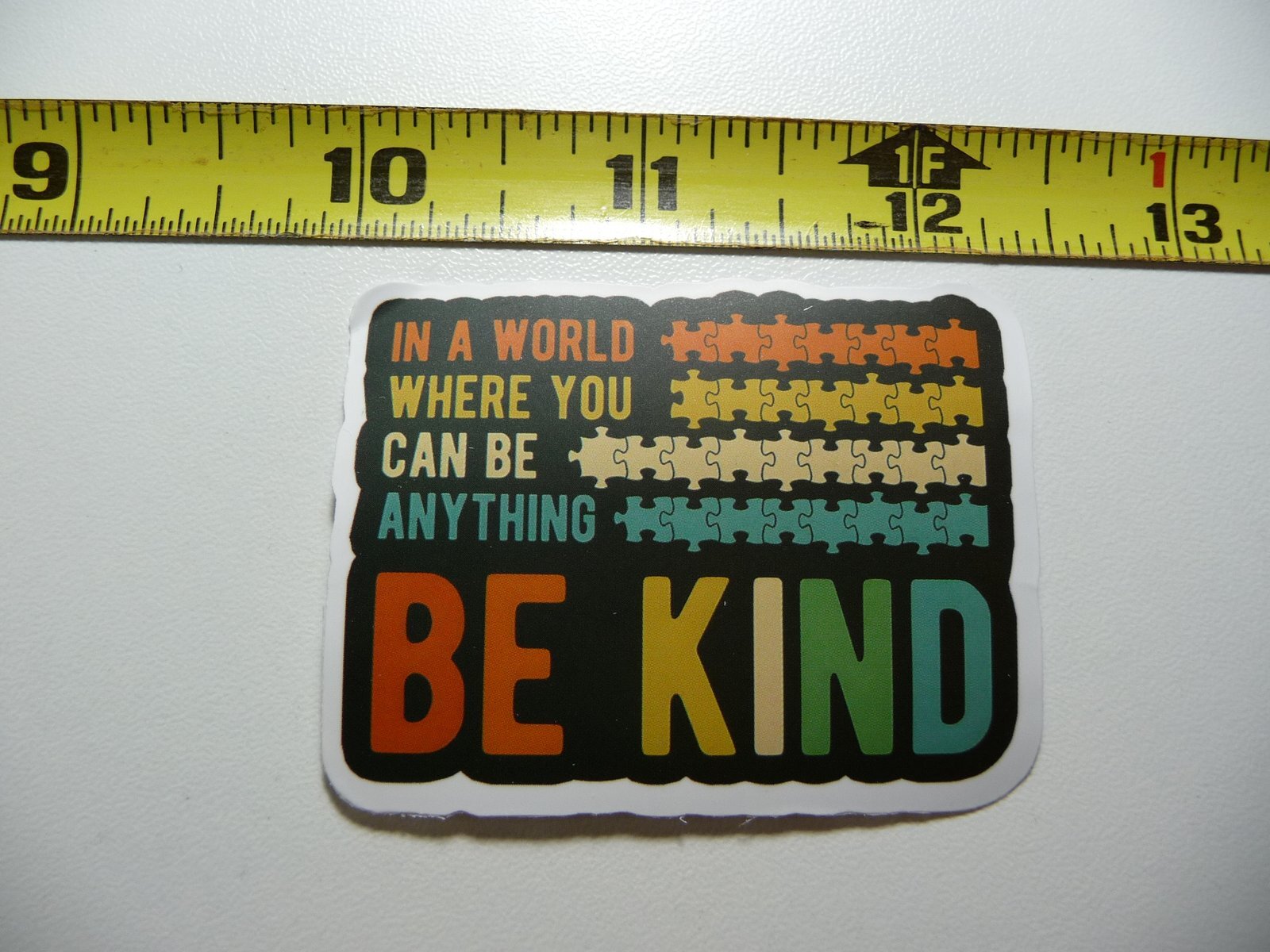 AUTISM SUPPORT DECAL STICKER IN A WORLD WHERE YOU CAN BE ANYTHING BE KIND