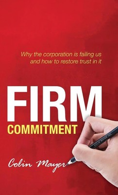 Colin Mayer | Firm Commitment | Buch | Englisch (2013) | Gebunden