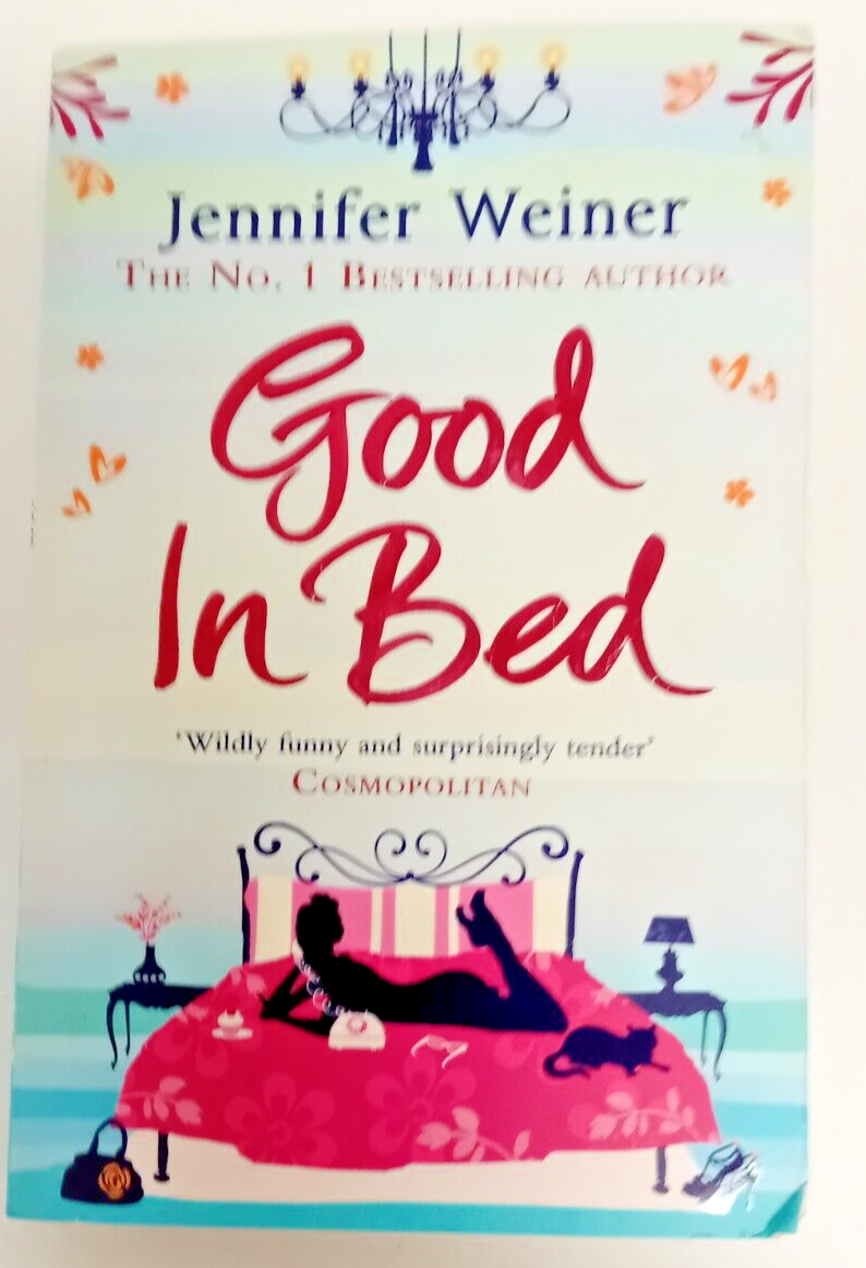 Good In Bed by Jennifer Weiner (Paperback, 2011)