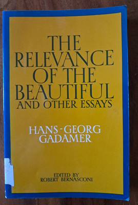 Relevance of the Beautiful and Other Essays by Hans Georg Gadamer