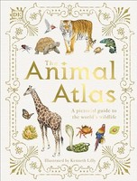 Dk - Animal Atlas A Pictorial Guide To The World's Wildlife - Ha - G245Z