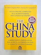 ​The China Study T. Colin Campbell PhD Thomas M. Campbell II Dieta Salute Libro