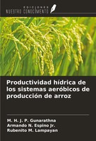 Productividad HíDrica De Los Sistemas AeróBicos De ProduccióN De Arroz Buch 2024