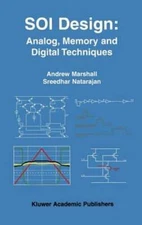 Soi Design: Analog, Memory and Digital Techniques by Andrew Marshall: New