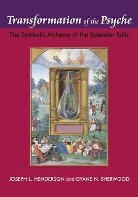 Transformation of the Psyche: The Symbolic Alchemy of the Splendor Solis by ...