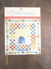 Celebrations! Quilts For Cherished Family Moments (2002) Projects &  Patterns