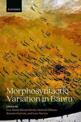 Morphosyntactic Variation in Bantu by Eva-Marie Bloom Ström [Hardback]