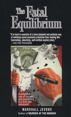 Fatal Equilibrium: A Novel - Paperback, by Jevons Marshall - Very Good x