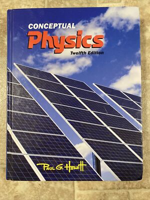Conceptual Physics, 12th Edition by Paul G. Hewitt Hardcover PLUS ...