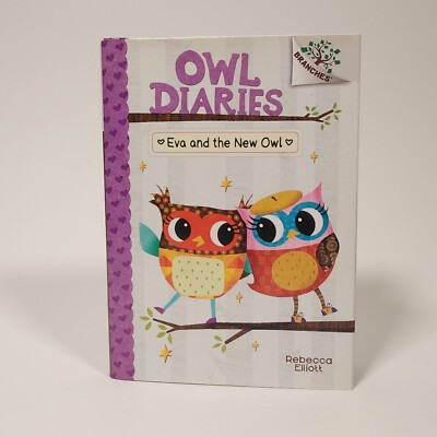 Eva and the New Owl: Branches Book Owl Diaries #4 Hardcover DJ by Rebecca Elliot