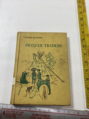 Pioneer Traders - Edith McCall (Hardcover, 1964) Frontiers Of America 