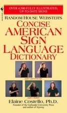 Random House Webster's Concise American Sign Language Dictionary by Costello