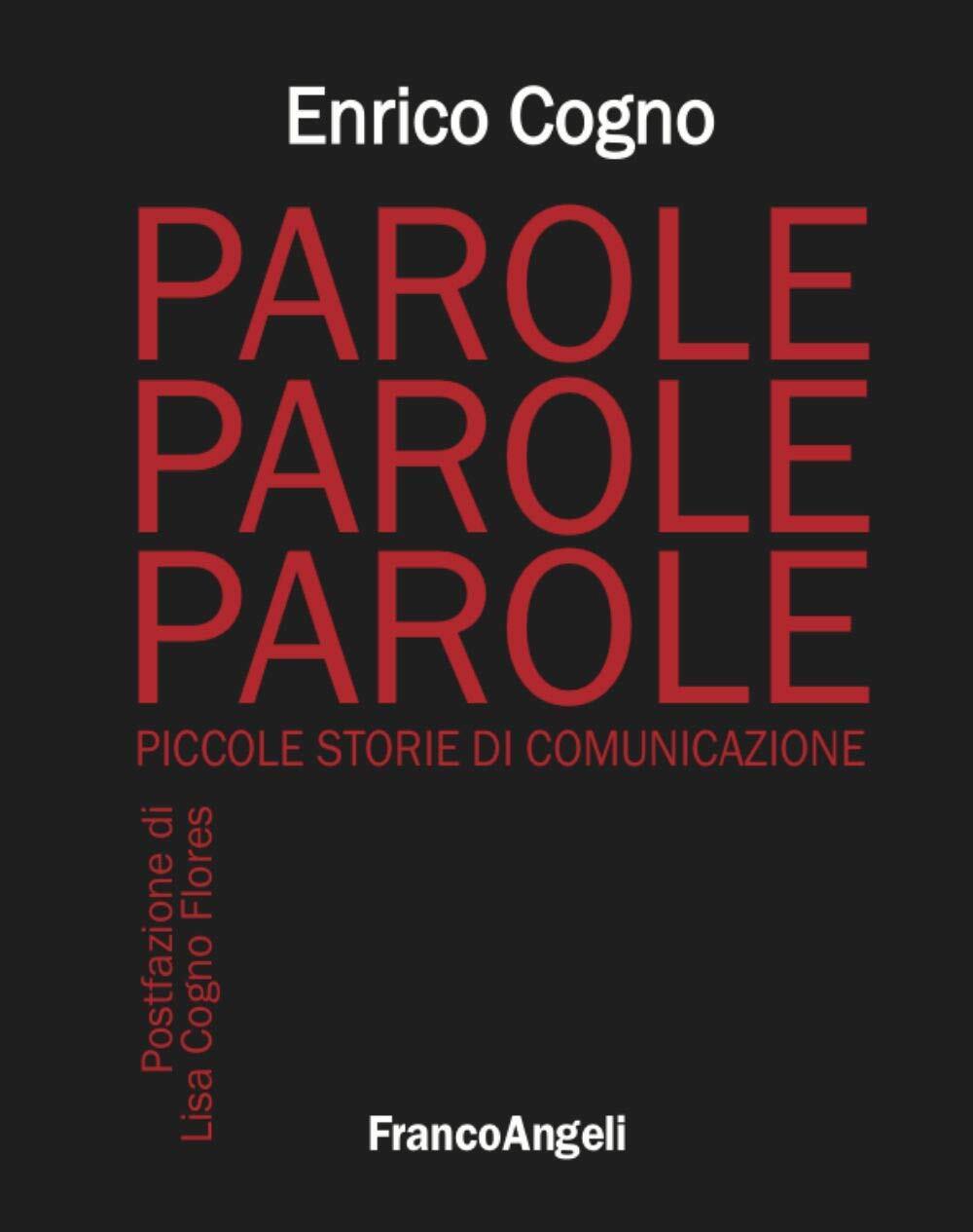 9788835108542 Parole, parole, parole. Piccole storie di comunicazione - Enrico C