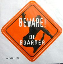 Werbe-Aufkleber Beware ! Of Boardes Warnschild Hinweis Skateboard Snowboard 90s