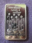 Mother's Day  RARE Only 1,400 Made  M.E.M.  1 Troy Oz. .999 Fine Silver Art Bar