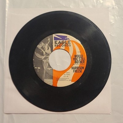 Harrison Freese - Would You Still Bother/ He Cares - Eagle 45 RPM Record
