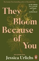 They Bloom Because Of You, Jessica Urlichs